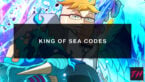 Featured King Of Sea Codes