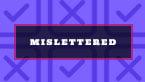 Featured Mislettered Image