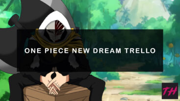 One Piece New Dream Trello